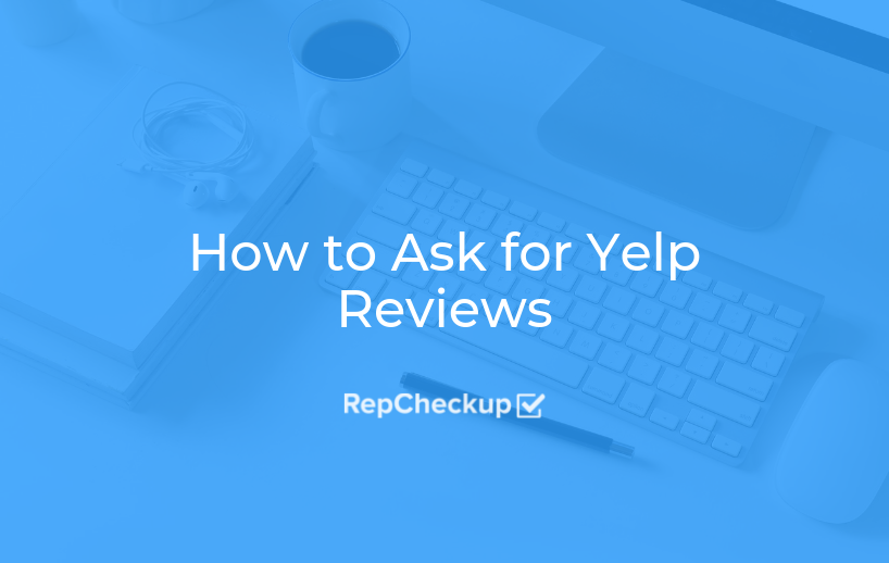 How to Ask for Yelp Reviews 1