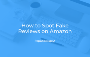 How to Spot Fake Reviews on Amazon 2