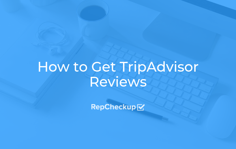 How to Get TripAdvisor Reviews 1