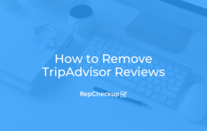 How to Remove TripAdvisor Reviews 7