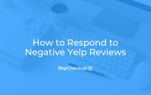 How to Respond to Negative Yelp Reviews 3