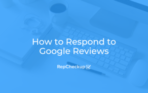 How to Respond to Google Reviews 5