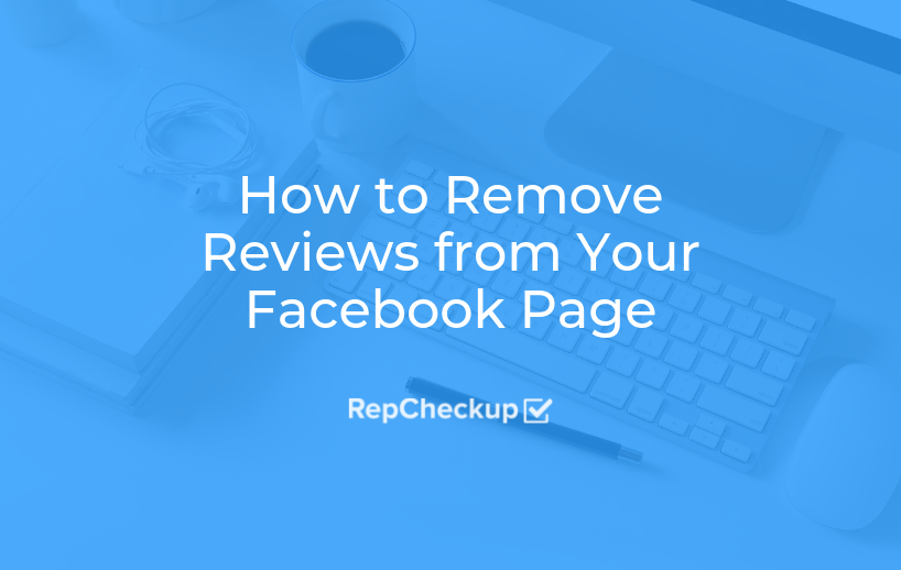 How to Remove Reviews from your Facebook Business Page 1